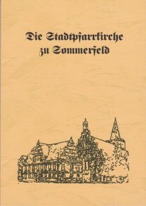 Die Stadtpfarrkirche zu Sommerfeld/Niederlausitz, heute Lubsko