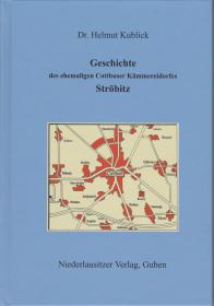 Aus der Geschichte des ehemaligen Cottbuser Kmmereidorfes Strbitz